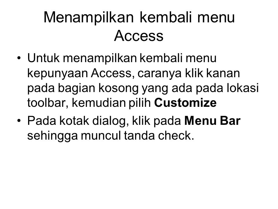 Menampilkan kembali menu Access