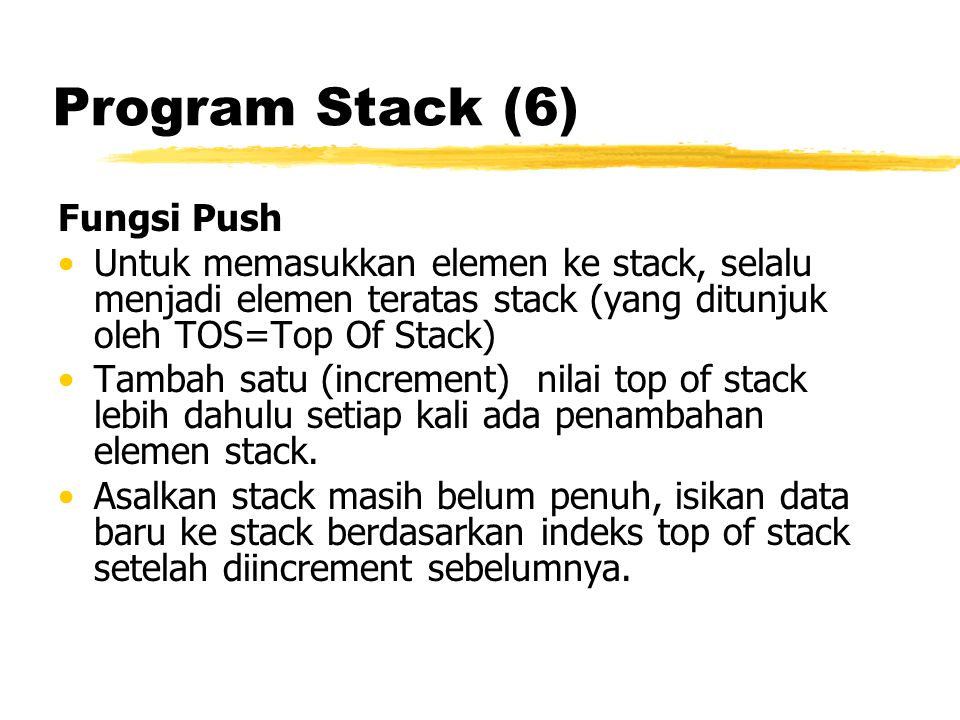 Program Stack (6) Fungsi Push