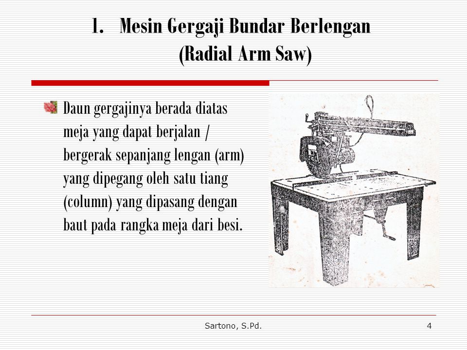 Mesin Gergaji Bundar Berlengan (Radial Arm Saw)