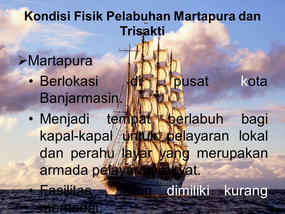 Kondisi Fisik Pelabuhan Martapura dan Trisakti