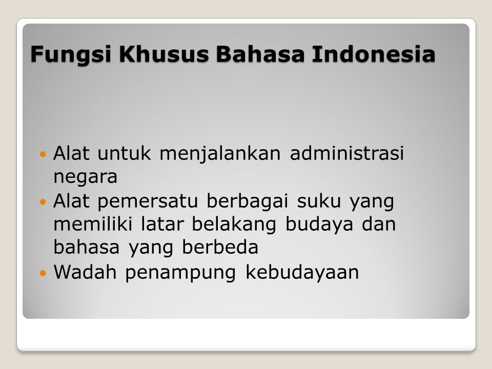 Fungsi Khusus Bahasa Indonesia