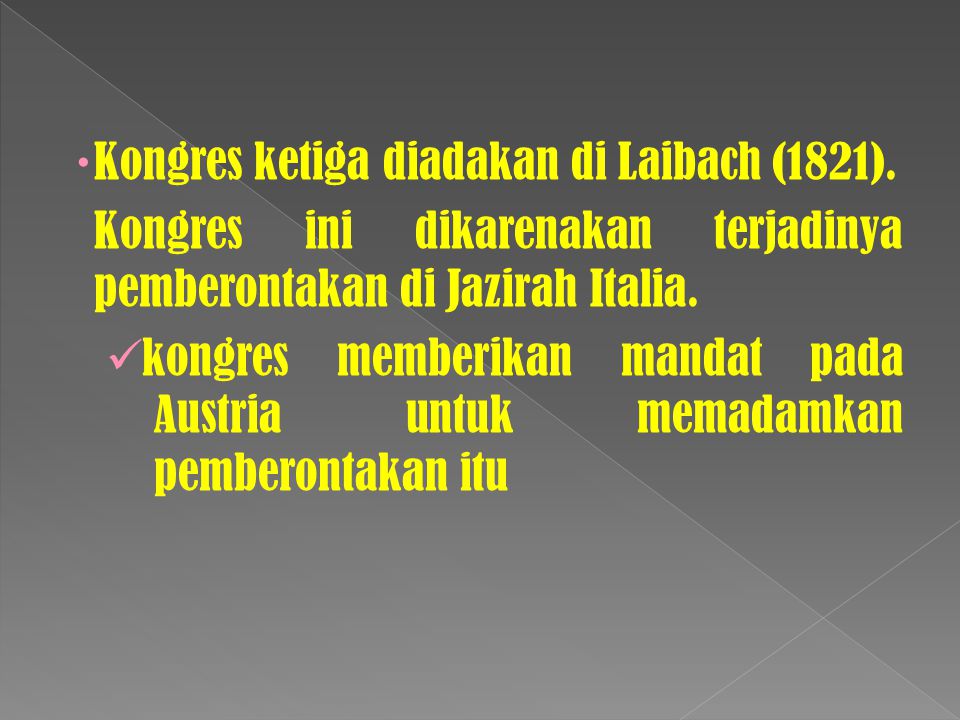 Kongres ketiga diadakan di Laibach (1821).