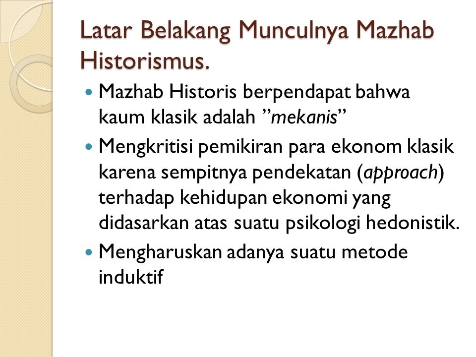 Latar Belakang Munculnya Mazhab Historismus.