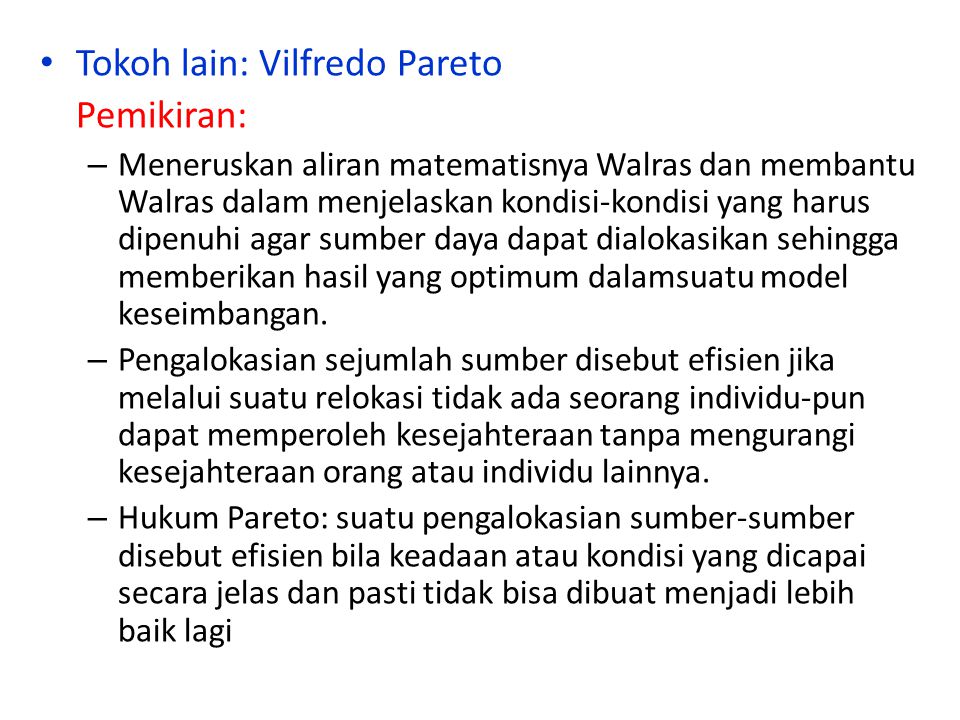 Tokoh lain: Vilfredo Pareto Pemikiran: