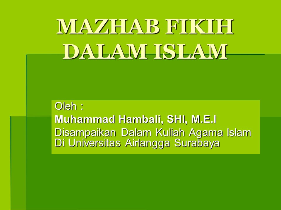MAZHAB FIKIH DALAM ISLAM