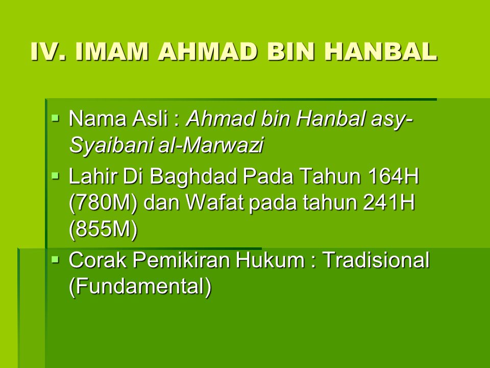 IV. IMAM AHMAD BIN HANBAL