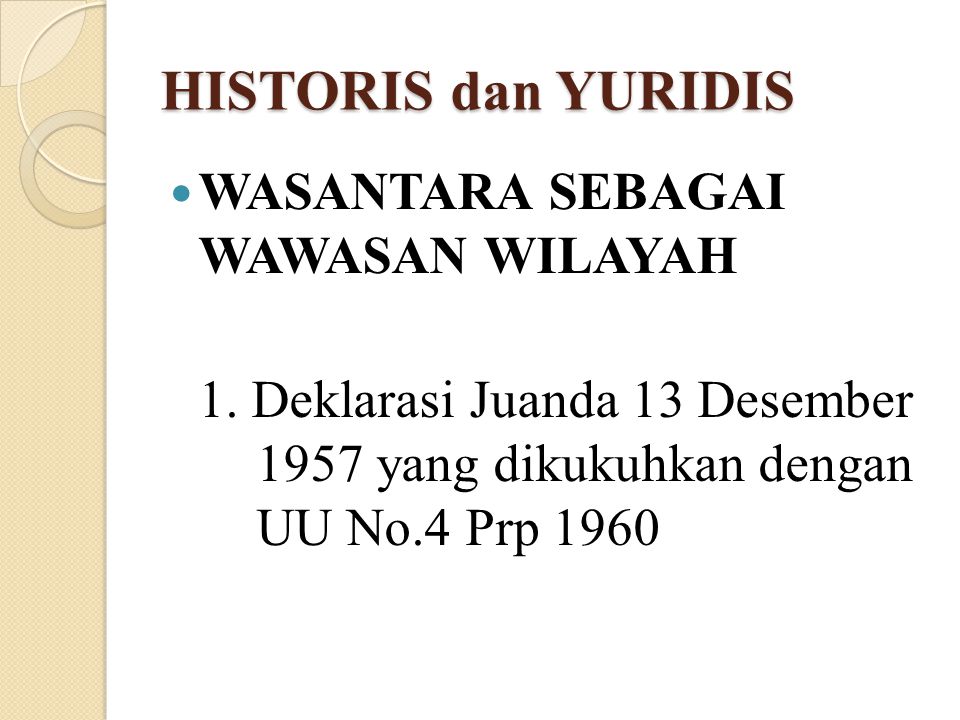 HISTORIS dan YURIDIS WASANTARA SEBAGAI WAWASAN WILAYAH