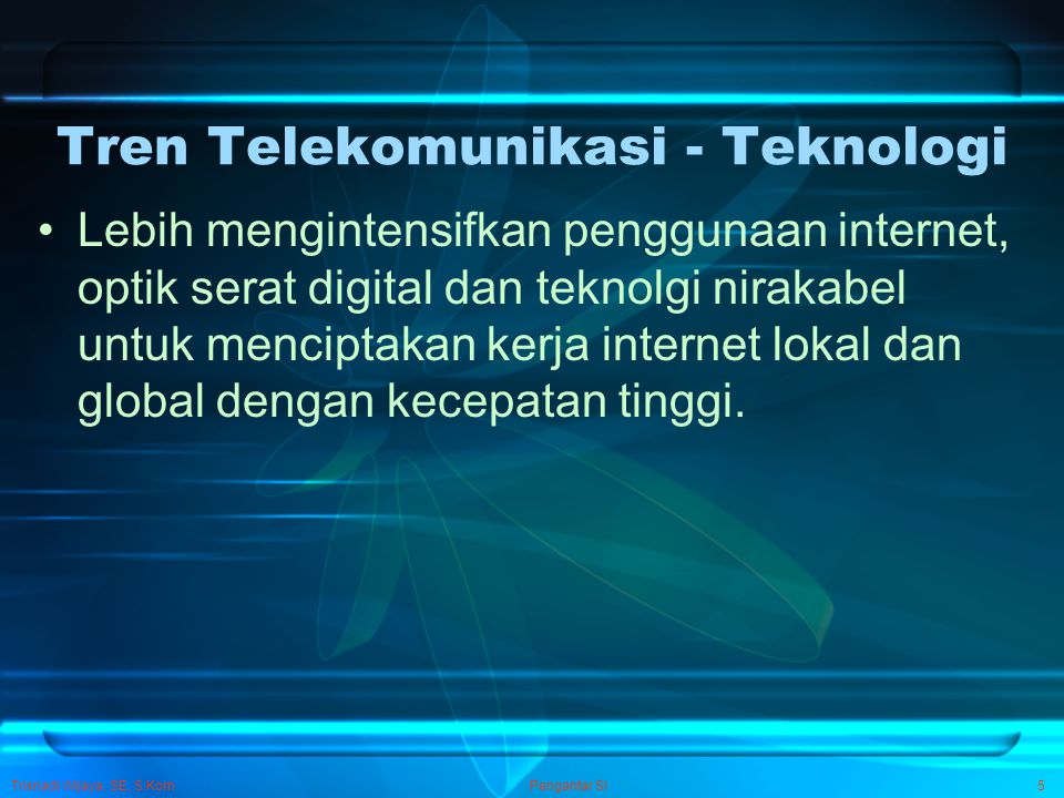 Tren Telekomunikasi - Teknologi