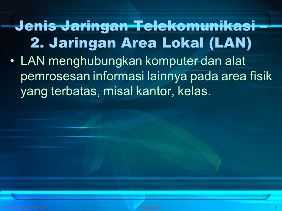 Jenis Jaringan Telekomunikasi – 2. Jaringan Area Lokal (LAN)