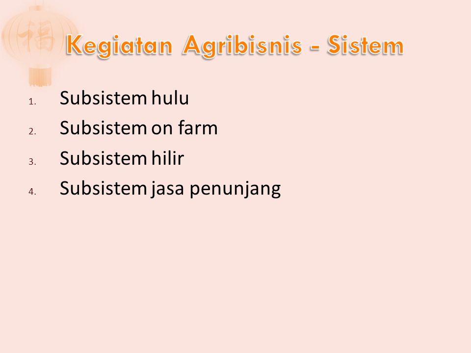 Kegiatan Agribisnis - Sistem