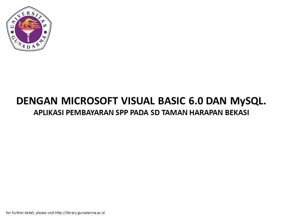 DENGAN MICROSOFT VISUAL BASIC 6. 0 DAN MySQL