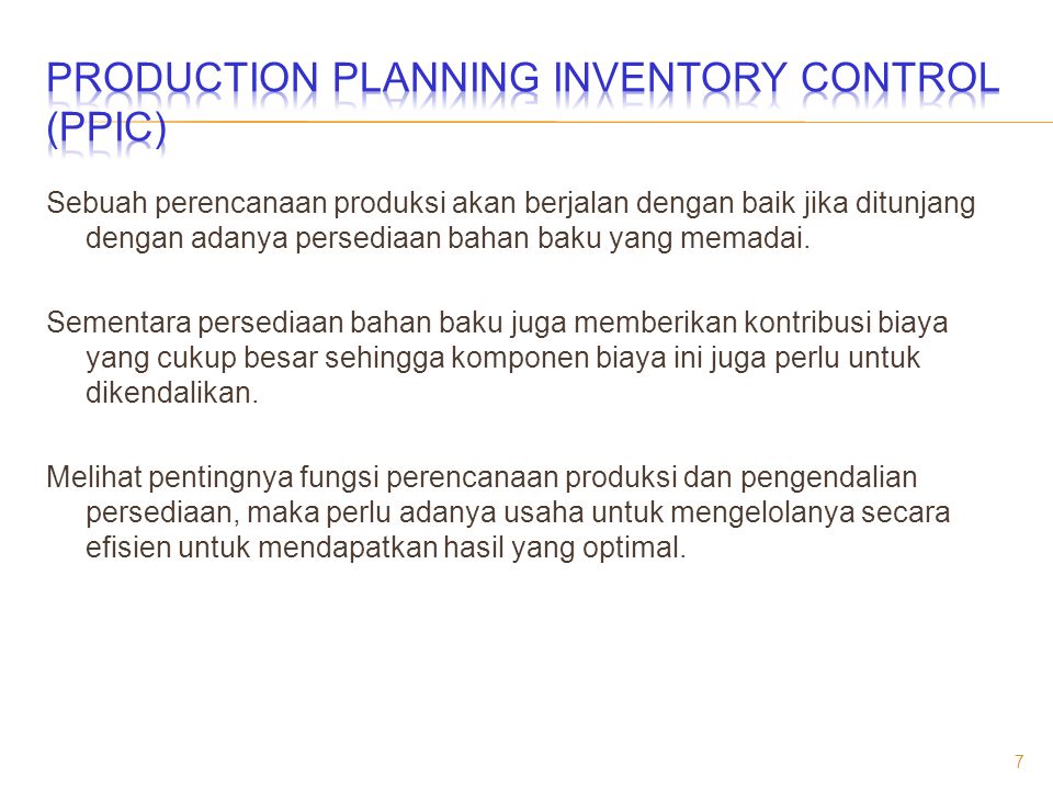 PRODUCTION PLANNING INVENTORY CONTROL (PPIC)