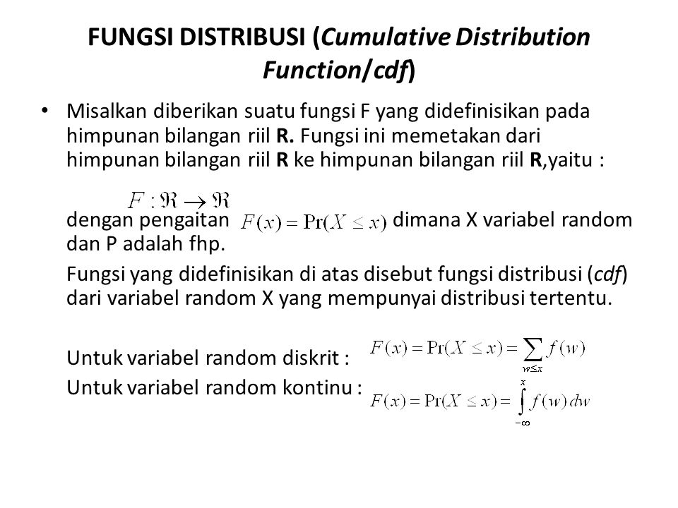 FUNGSI DISTRIBUSI (Cumulative Distribution Function/cdf)