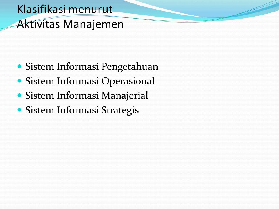 Klasifikasi menurut Aktivitas Manajemen