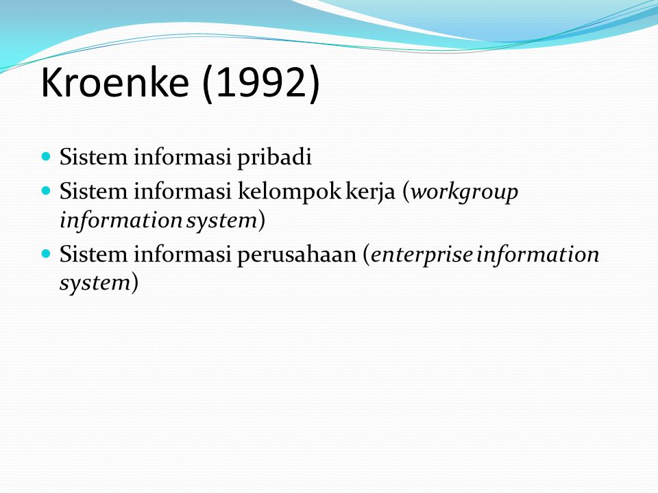 Kroenke (1992) Sistem informasi pribadi