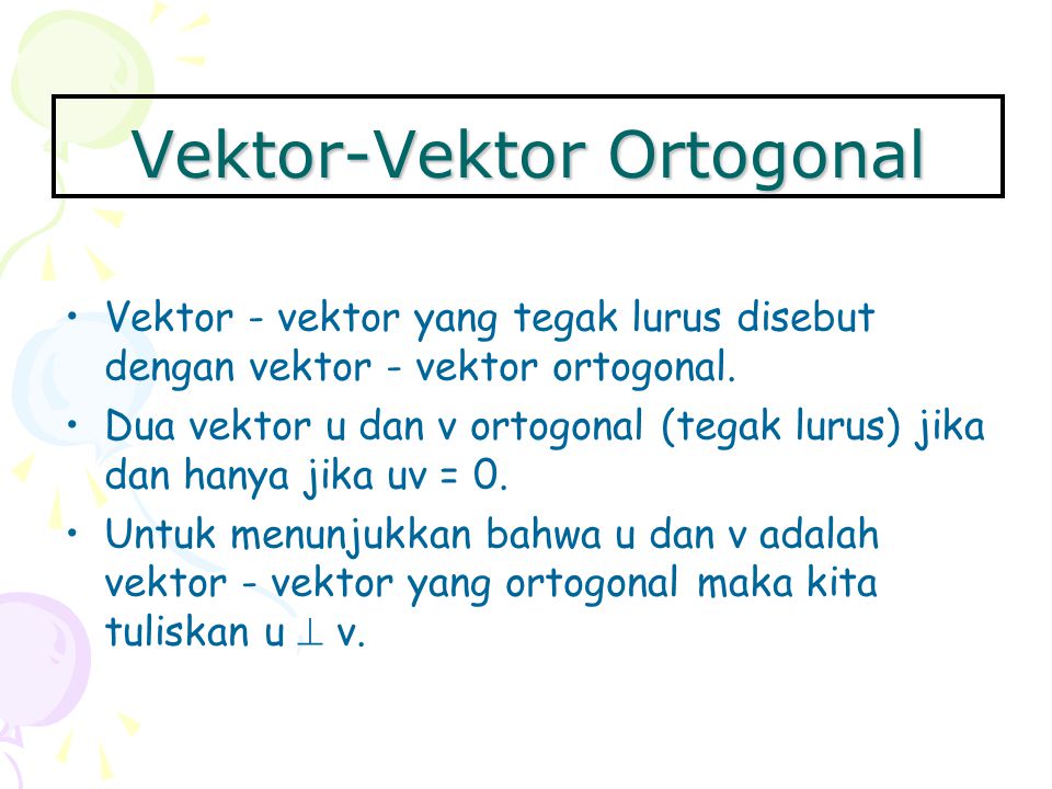 Vektor-Vektor Ortogonal