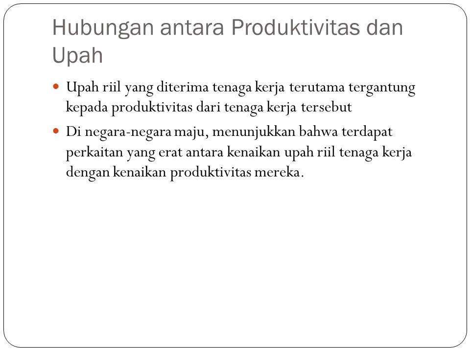 Hubungan antara Produktivitas dan Upah