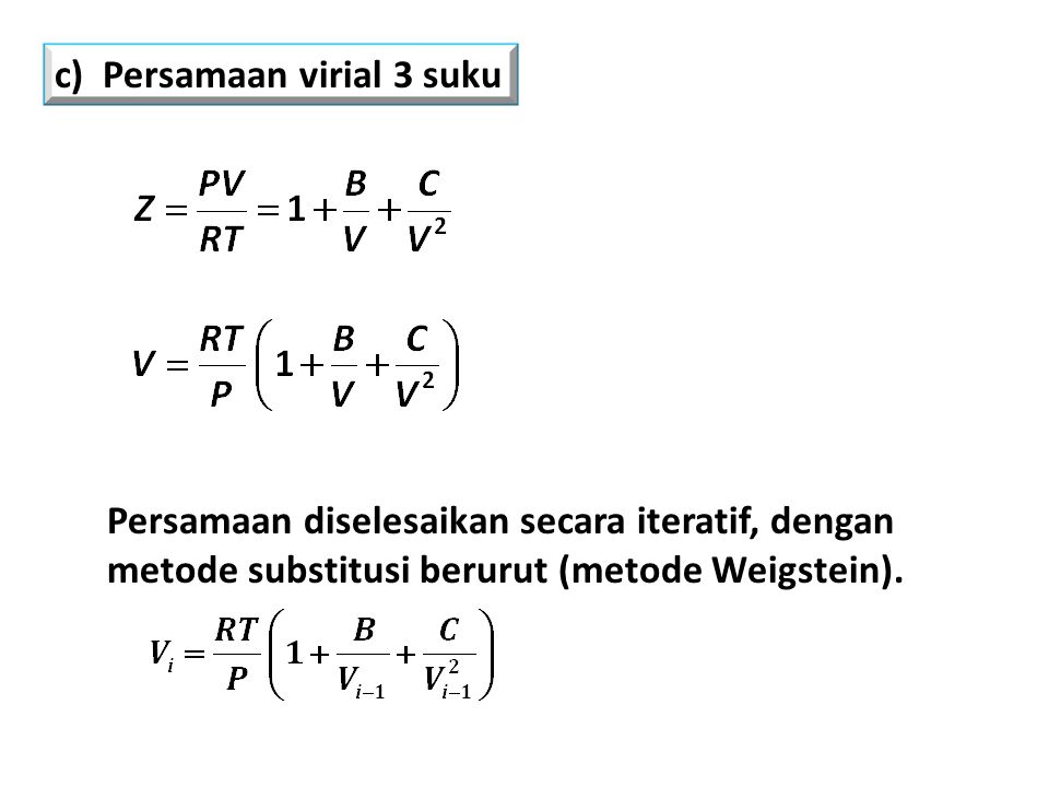 c) Persamaan virial 3 suku