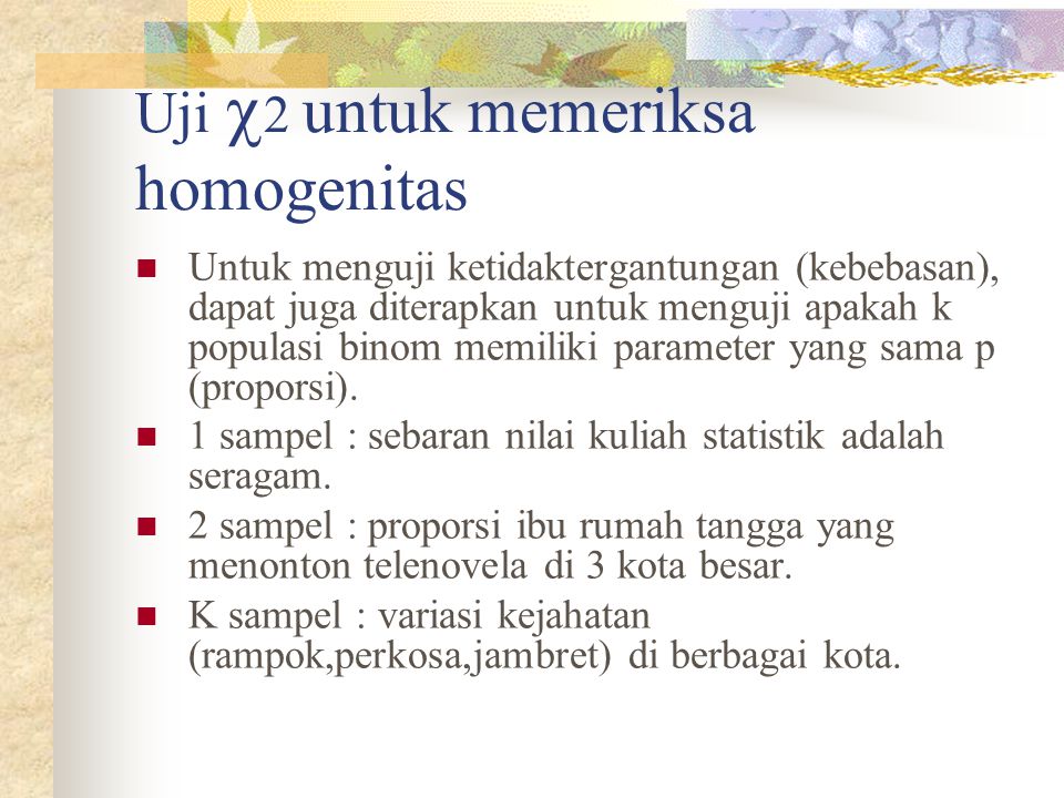 Uji 2 untuk memeriksa homogenitas