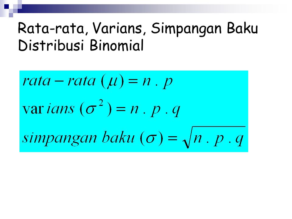 Rata-rata, Varians, Simpangan Baku Distribusi Binomial