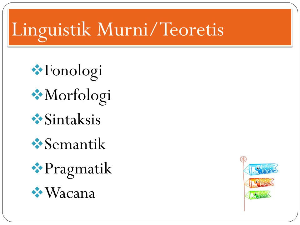 Linguistik Murni/Teoretis