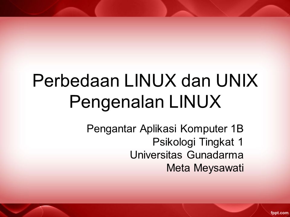 Perbedaan LINUX dan UNIX Pengenalan LINUX