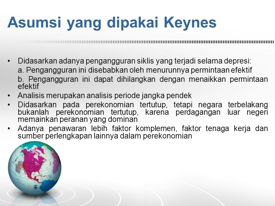 Asumsi yang dipakai Keynes