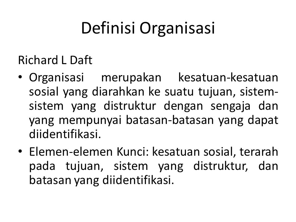 Definisi Organisasi Richard L Daft