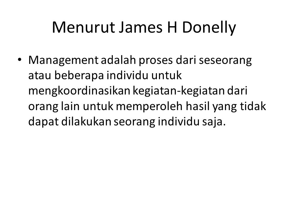 Menurut James H Donelly