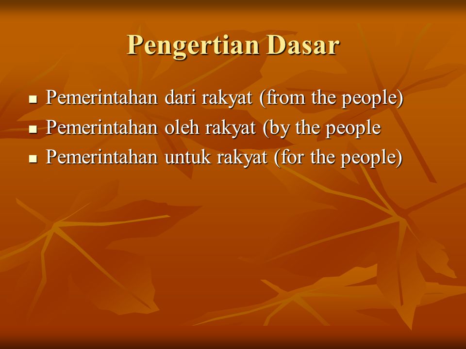 Pengertian Dasar Pemerintahan dari rakyat (from the people)