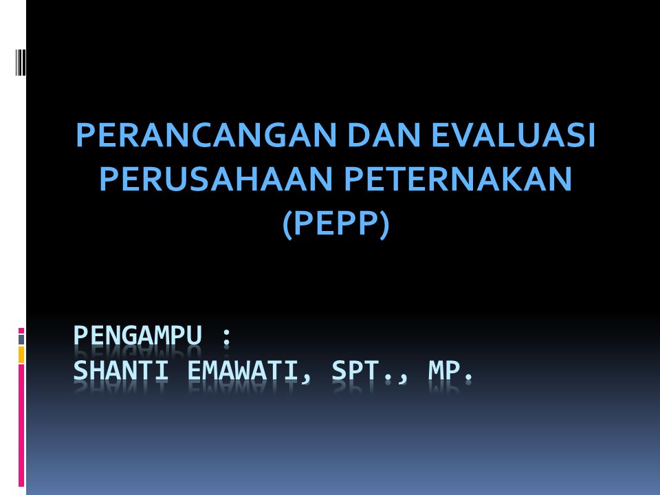 Pengampu : shanti Emawati, spt., MP.