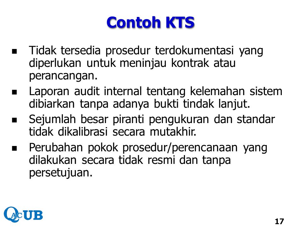 Contoh KTS Tidak tersedia prosedur terdokumentasi yang diperlukan untuk meninjau kontrak atau perancangan.