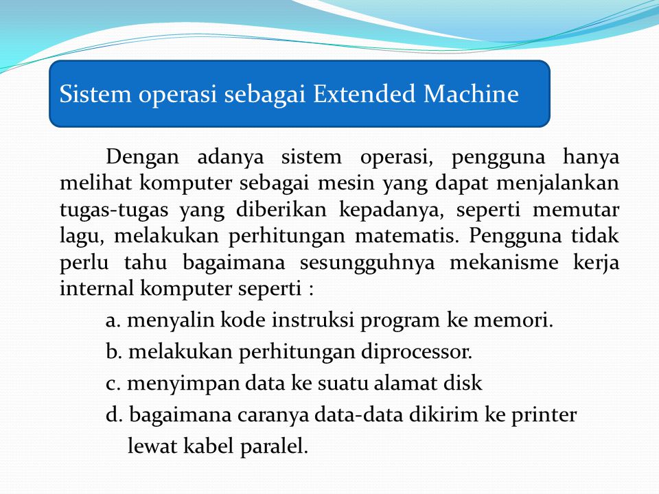 Sistem operasi sebagai Extended Machine