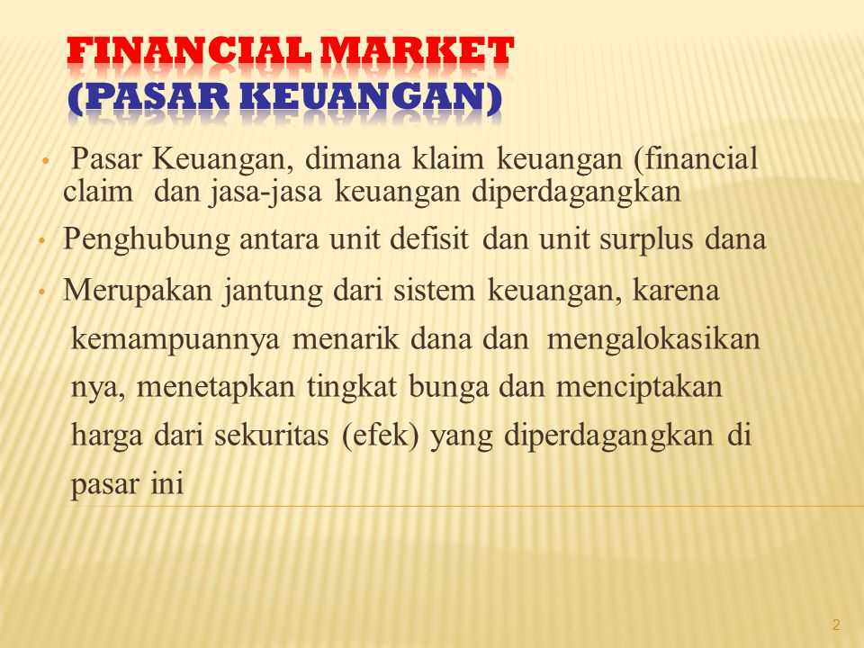 FINANCIAL MARKET (Pasar Keuangan)