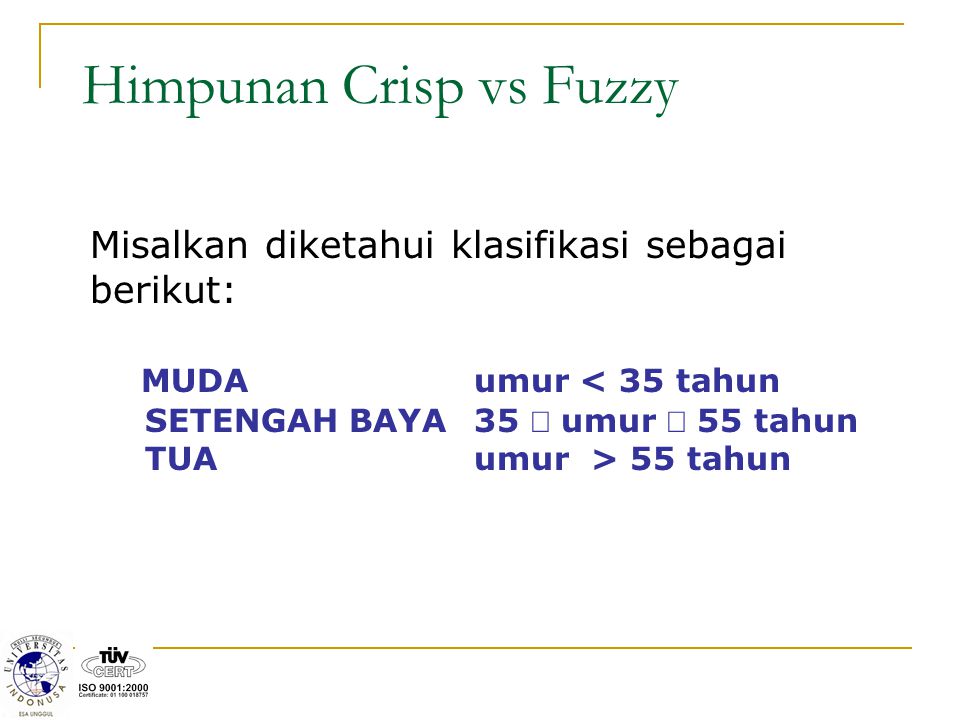 Himpunan Crisp vs Fuzzy
