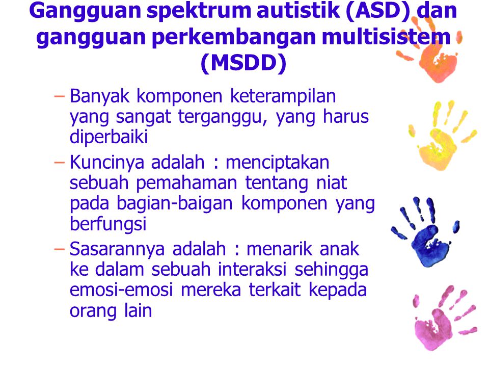 Gangguan spektrum autistik (ASD) dan gangguan perkembangan multisistem (MSDD)