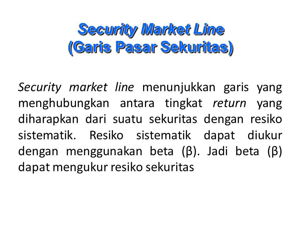 Security Market Line (Garis Pasar Sekuritas)