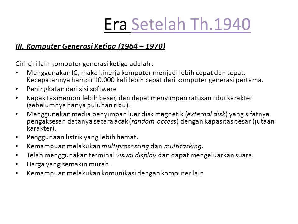Era Setelah Th.1940 III. Komputer Generasi Ketiga (1964 – 1970)
