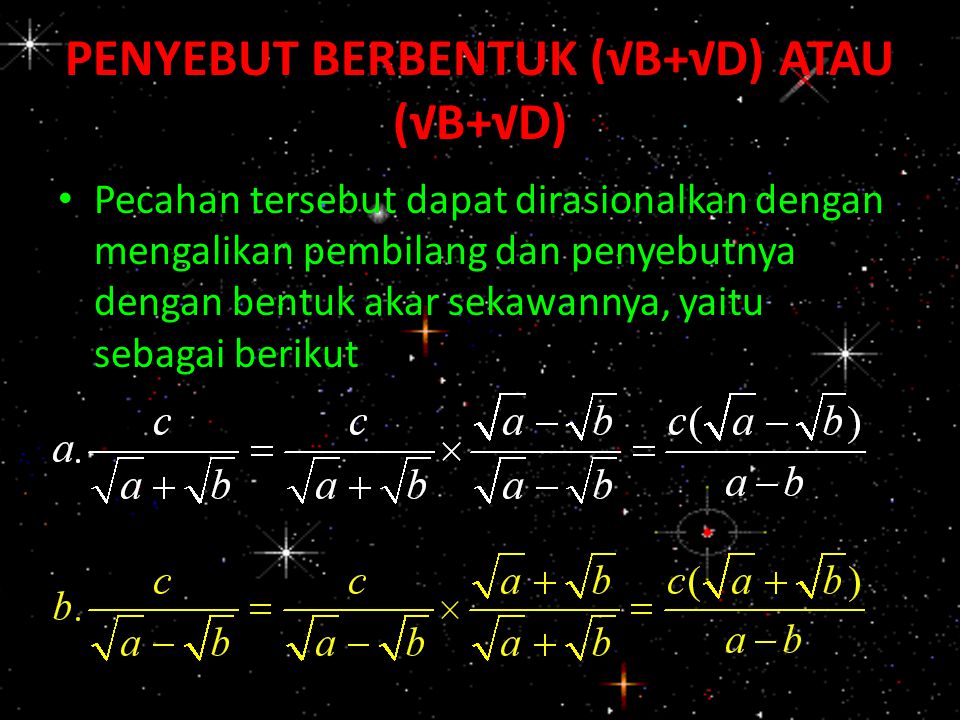 PENYEBUT BERBENTUK (√B+√D) ATAU (√B+√D)