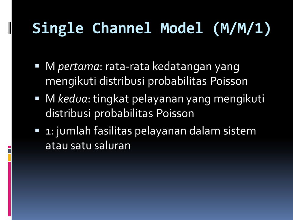 Single Channel Model (M/M/1)