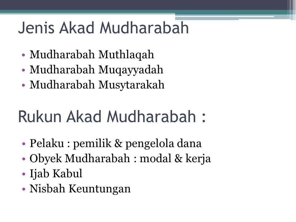 Rukun Akad Mudharabah :