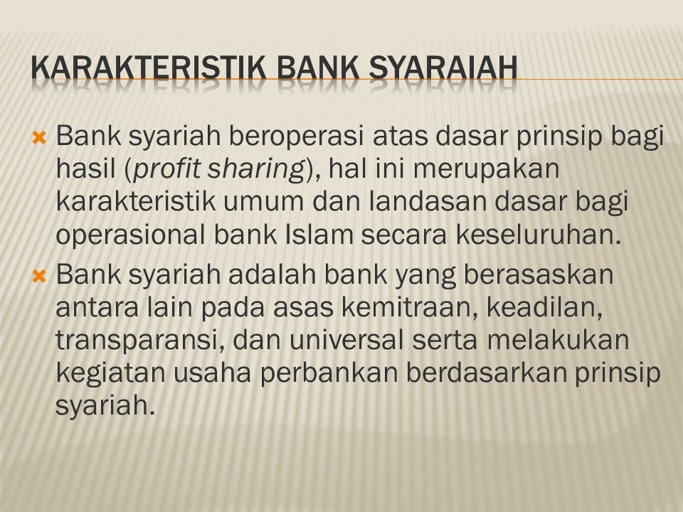 KARAKTERISTIK BANK SYARAIAH
