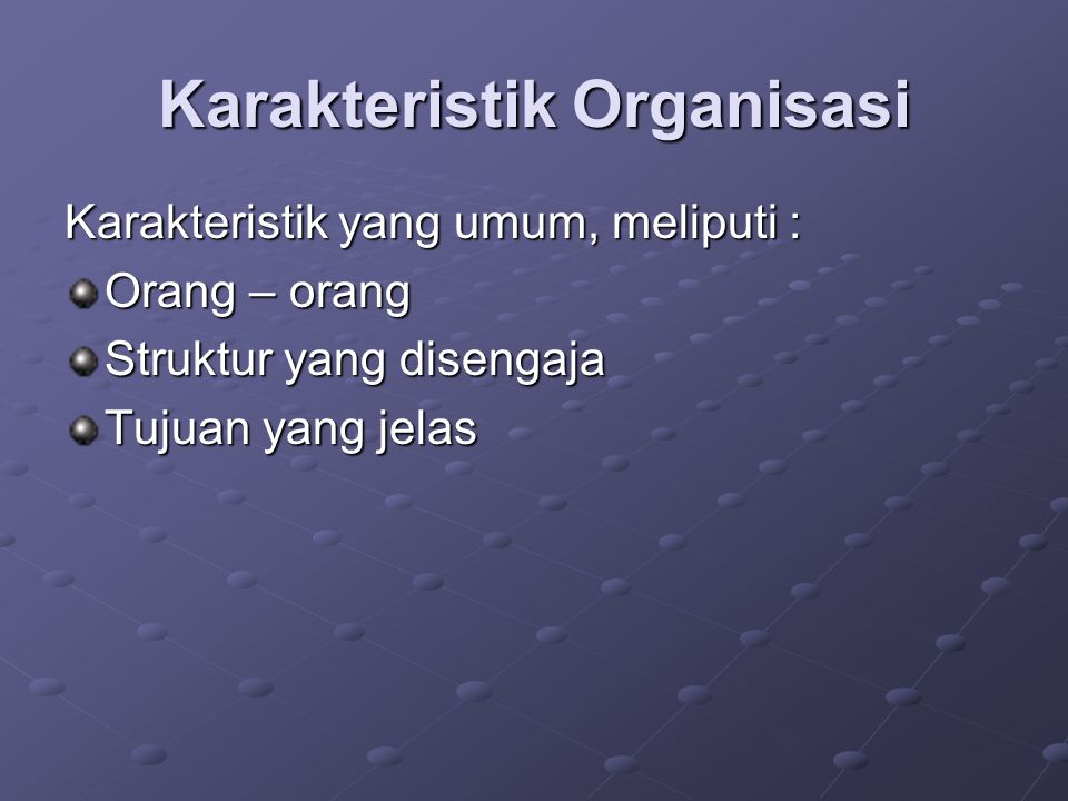 Karakteristik Organisasi