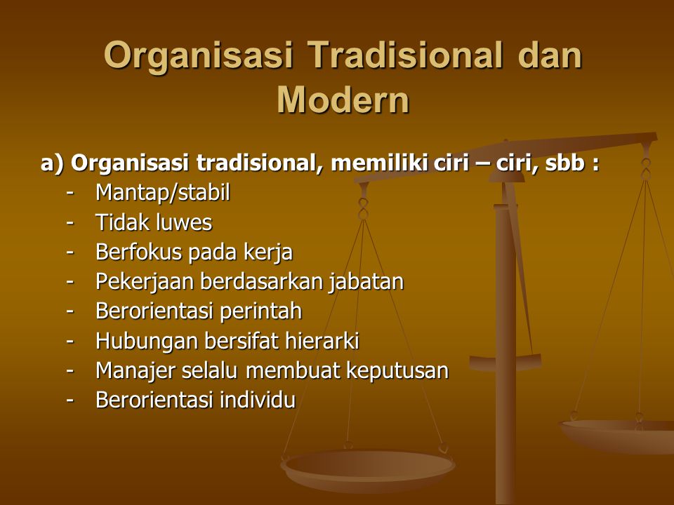Organisasi Tradisional dan Modern