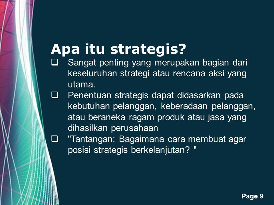 Apa itu strategis Sangat penting yang merupakan bagian dari keseluruhan strategi atau rencana aksi yang utama.