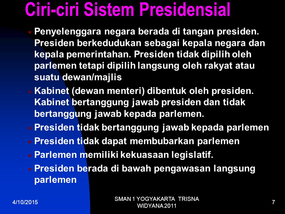 Ciri-ciri Sistem Presidensial