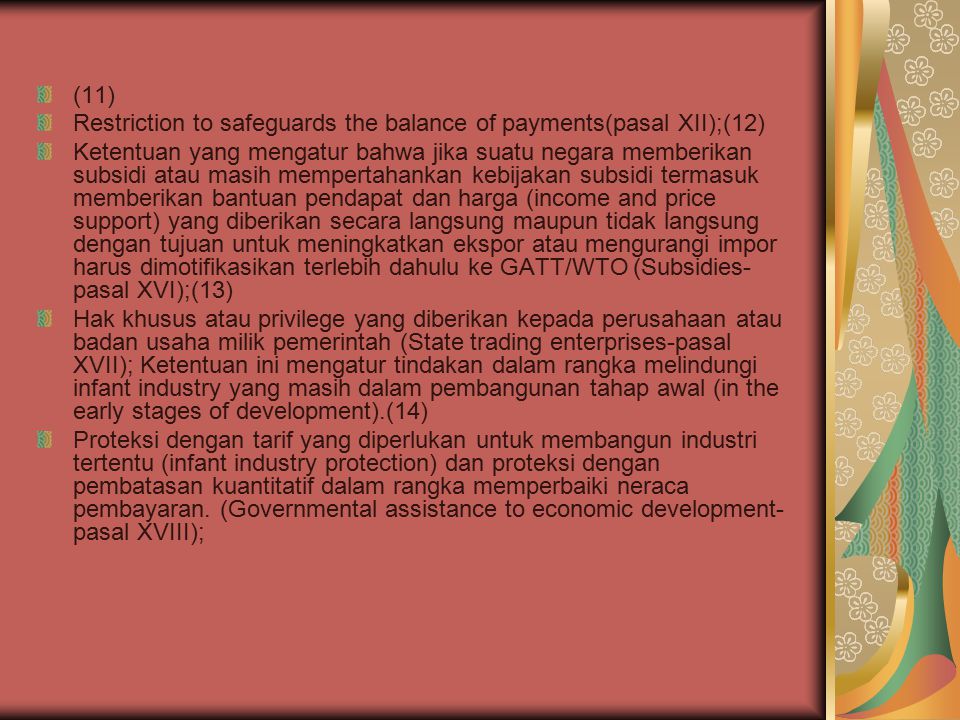 (11) Restriction to safeguards the balance of payments(pasal XII);(12)