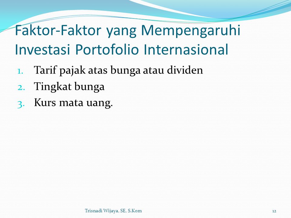 Faktor-Faktor yang Mempengaruhi Investasi Portofolio Internasional