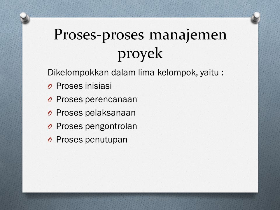 Proses-proses manajemen proyek