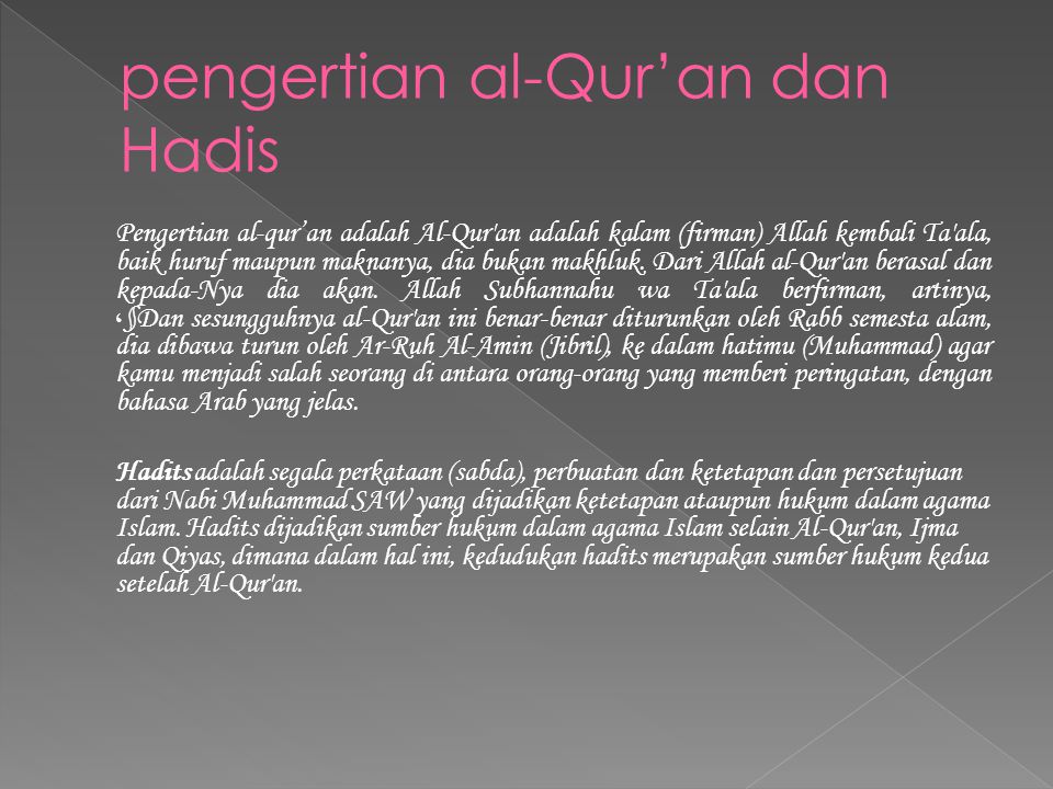 pengertian al-Qur’an dan Hadis